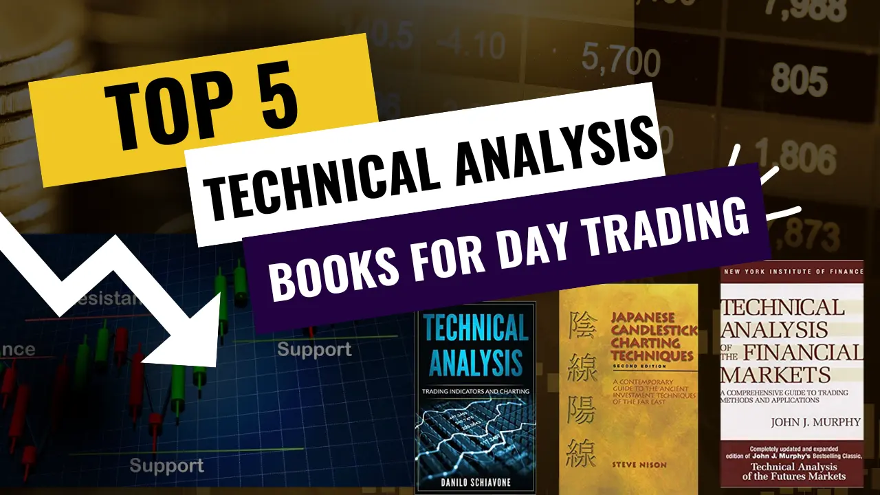 Top 5 Best Technical Analysis Books For Day Trading